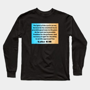 Bible Verse Luke 4:18 Long Sleeve T-Shirt